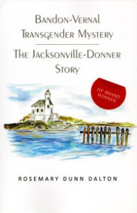 Bandon-Vernal Transgender Mystery The Jacksonville Donner Story Book Cover